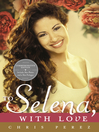 To Selena, with Love (eBook)